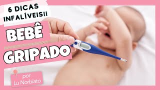 6 INFALLIBLE TIPS FOR CARING FOR A BABY WITH THE FLU