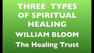 Three Types of Spiritual Healing