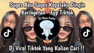 Download lagu DJ SUGES AKU SUGES KEPALAKU DINGIN KERINGETAN ||  AKU SUGES VERSI BARU 2026 mp3