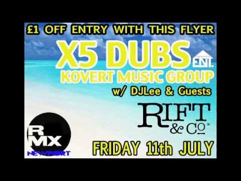 RMX Presents X5 Dubs and Kovert Music Group at Rift & Co, Newport.