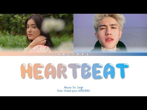 Mawar De Jongh Feat. Julian Jacob - Heartbeat  [Color Coded Lyrics] I (ENG/IND)