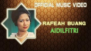 Download lagu Rafeah Buang - Aidilfitri [ ] mp3