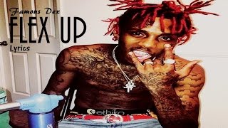 Famous Dex - Flex Up (Lyrics OFFICIAL)