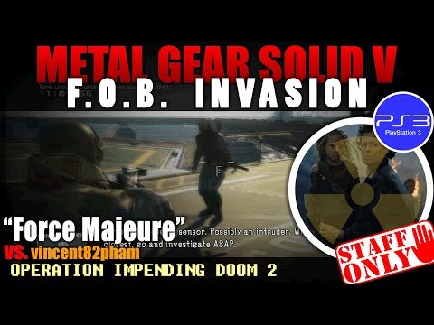 MGSV FOB | force majeure (Level. 70 - command Platform) - vs. vincent82pham