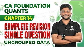 Chapter 14 Central Tendency Dispersion Revision | CA Foundation Ungrouped Data | Nithin | ArivuPro