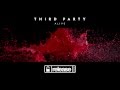 Third Party Alive Out Now