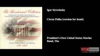 Igor Stravinsky, Circus Polka (version for band)
