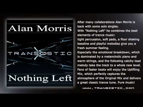 Alan Morris - Nothing Left (Original Mix)