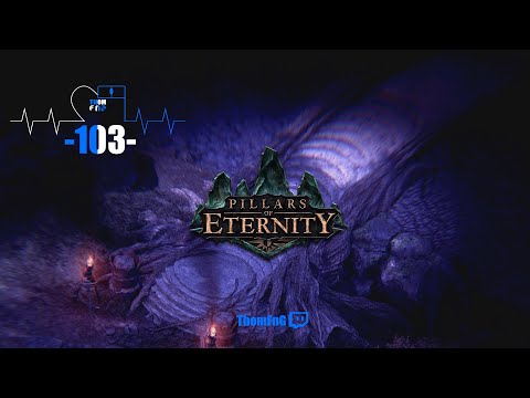 ThomFnG - Pillars of Eternity - The White March -- Part 103
