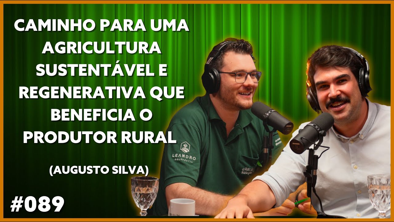 CAMINHO PARA UMA AGRICULTURA SUSTENTÁVEL E REGENERATIVA QUE BENEFICIA O PRODUTOR RURAL
