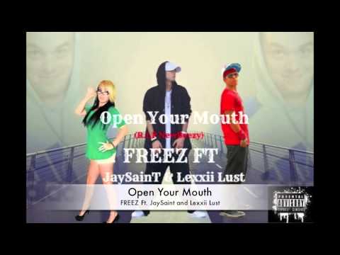 Open Your Mouth (R.I.P Newbeezy+NewMunE)