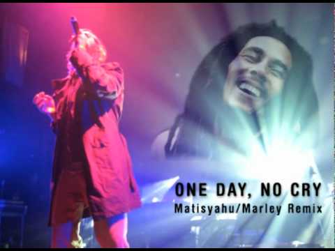 One Day, No Cry - Matisyahu/Marley Remix