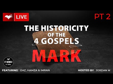 Testing The Historicity Of The Gospel Of Mark - Round 1 - With Ijaz, Hamza, Imran & Jordan