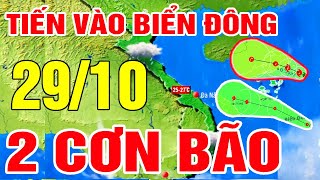 Dự báo thời tiết hôm nay mới nhất ngày 29/10 | Tin Bão Số 13 ? Dự báo thời tiết 3 ngày tới