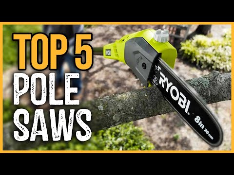Best Pole Saws 2023 | Top 5 Best Pole Saws On Amazon
