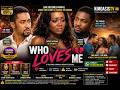 Who Loves Me PART ONE Ghana Nigerian Romance Movie In Luganda KIMOASISTV