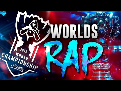 RAP WORLDS | League of Legends | 2015