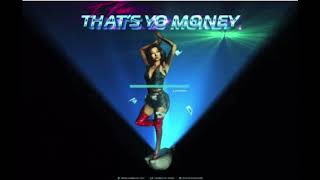 T-Pain - That&#39;s Yo Money (Official Audio)