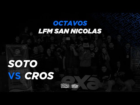 Soto vs Cros Octavos LFM San Nicolás #FMS #UR