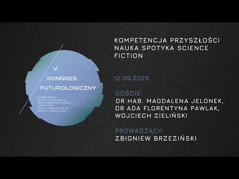 Kompetencje Przyszłości - Nauka spotyka science fiction