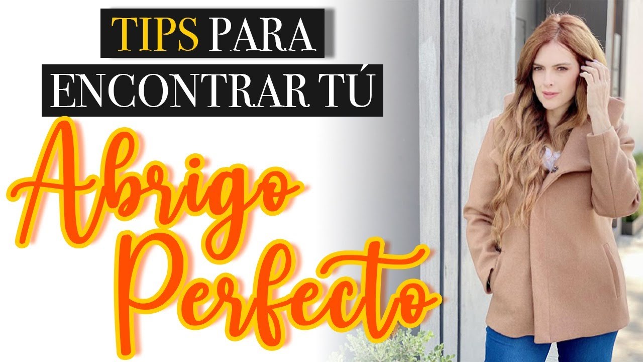 Watch ABRIGOS BASICOS QUE TE TRANSFORMAN EN UNA DAMA Now ABRIGOS BASICOS QUE TE TRANSFORMAN EN UNA DAMA