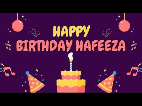 Happy Birthday Hafeeza 🎉 | A Special Wish Just for You! | Let's Celebrate! 🎂