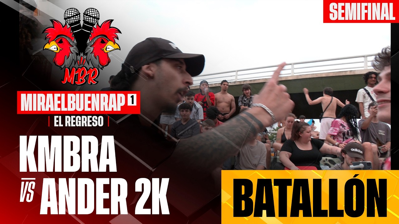 KMBRA VS ANDER 2K (BATALLÓN) SEMIFINAL NACIONAL MIRAELBUENRAP 1 "El regreso"