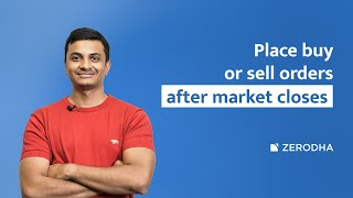 How to place After Market Orders (AMOs) on Kite?