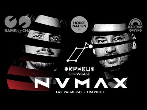 NVMAX @Orpheus Showcase - Las Palmeras, Trapiche