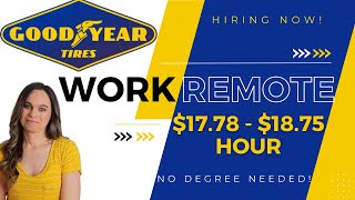 GOODYEAR Hiring $17.78 To $18.75 Hour Work From Home With No College Degree Need