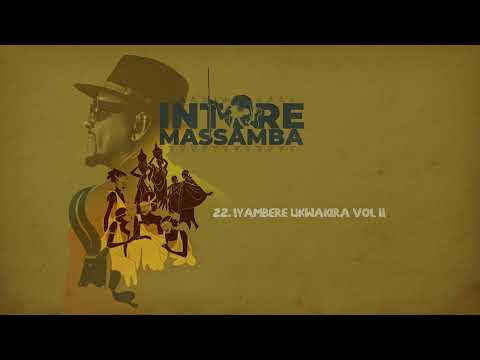 Massamba Intore - IYAMBERE UKWAKIRA Vol II