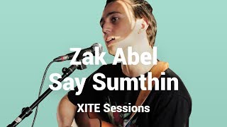 Zak Abel - Say Sumthin | Live @ XITE Sessions