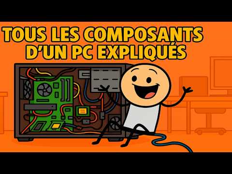 Tous les composants d'un PC expliqués