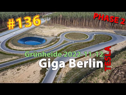 # 136 Tesla Giga Berlin • PHASE 2 • 2022-11-12 • Gigafactory 4K