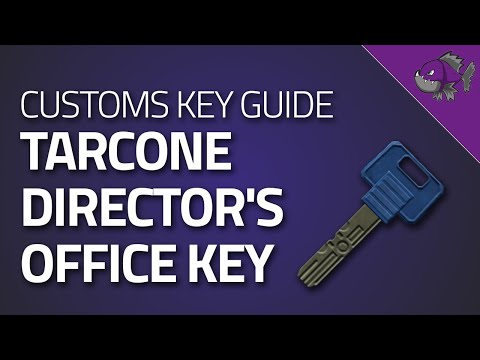 Tarcone Directors Office Key - Key Guide - Escape From Tarkov