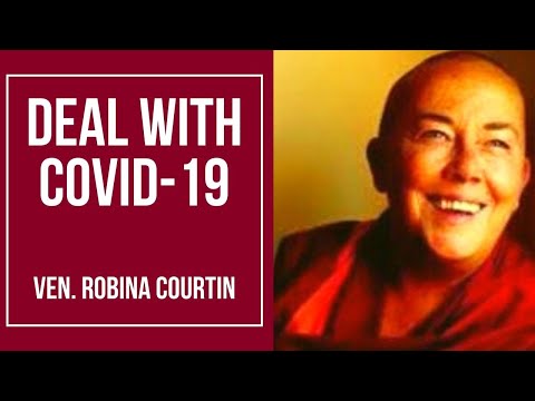 Deal with the global situation of Covid-19 | Venerable Robina Courtin