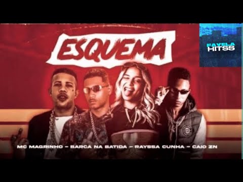 🟢ESQUEMA - CAIO ZN, RAYSSA CUNHA, BARCA NA BATIDA, MC MAGRINHO #bregãfunk2021 #bregãfunk #tocahit