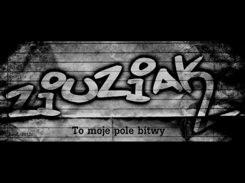 Ziuziak - To moje pole bitwy