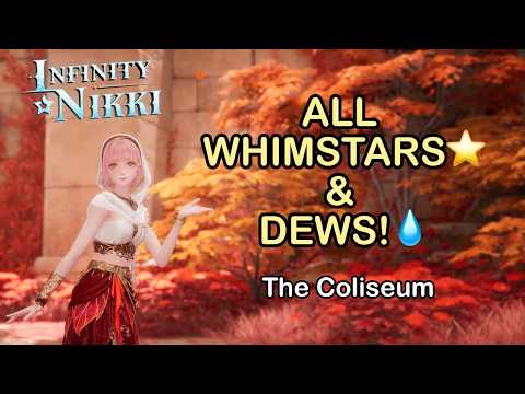 The Coliseum 100% Guide All 4 Whimstars & 33 Dews | Infinity Nikki 2.0