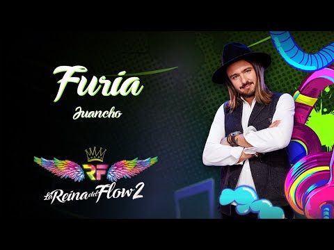 Furia - (Juancho) La Reina del Flow 2 ♪ Canción oficial - Letra | Caracol TV