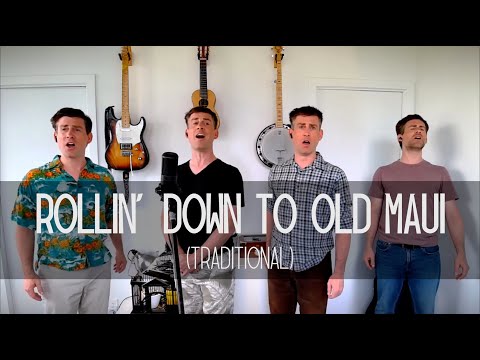 Rollin' Down to Old Maui (Traditional) | Sea Shanty