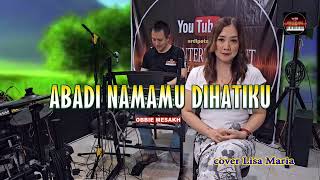 Download lagu Abadi Namamu Dihatiku - Obbie Mesakh (cover Lisa Maria) mp3 Download lagu Abadi Namamu Dihatiku - Obbie Mesakh (cover Lisa Maria) mp3
