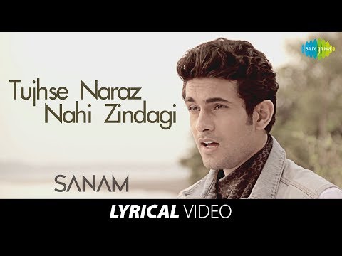 Tujhse Naraz Nahi Zindagi - Sanam (Lyrical) — watch video