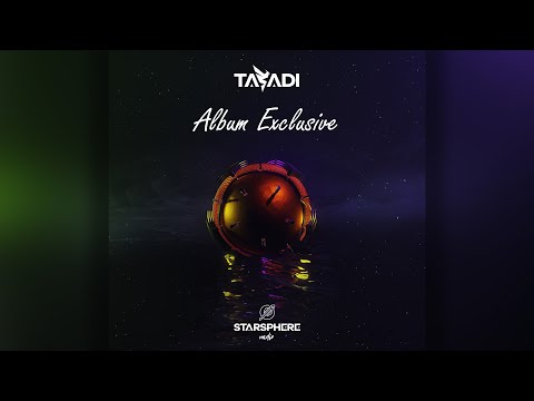 Starsphere Radio - Tasadi Album Exclusive Pt. 3 (Mixed by Tasadi)