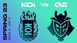 LEC Spring Split 2023 - W4D2  - KOI vs G2 - BO3