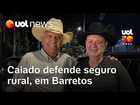 Caiado defende seguro rural e planejamento para produção no campo, em Festa do Peão em Barretos