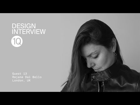 Rejane Dal Bello / Guest 13 — Design Interview 1Q