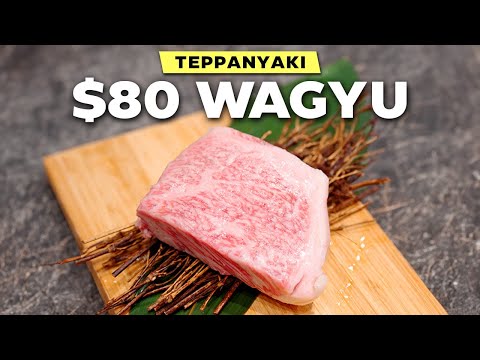 I tried $80 Wagyu Teppanyaki !