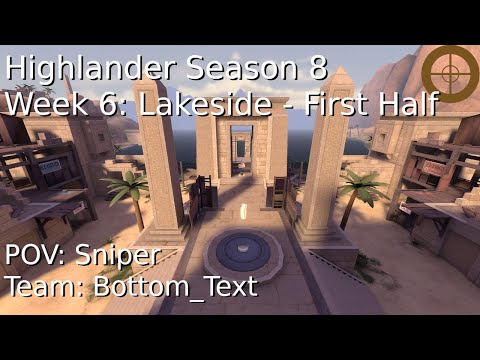TF2 | Competitive ~ RGL Highlander Season 8 - Lakeside Pt.1 - Sniper