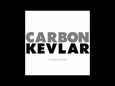 CARBON KEVLAR - Excessive Speed
